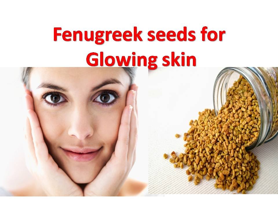 Fenugreek for skin