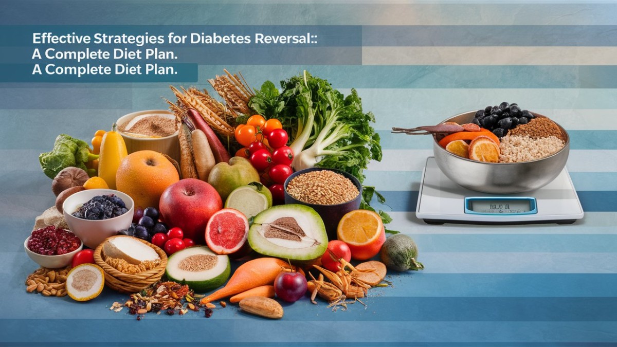 This is an image for topic Effective Strategies for Diabetes Reversal: A Complete Diet Plan