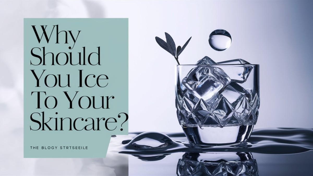 This is an image for topic Why Should You Add Ice To Your Skincare?