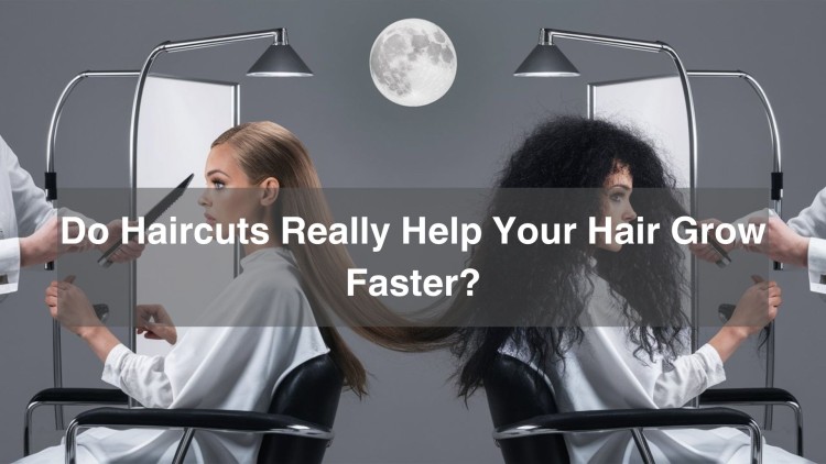 Do Haircuts Really Help Your Hair Grow Faster? 