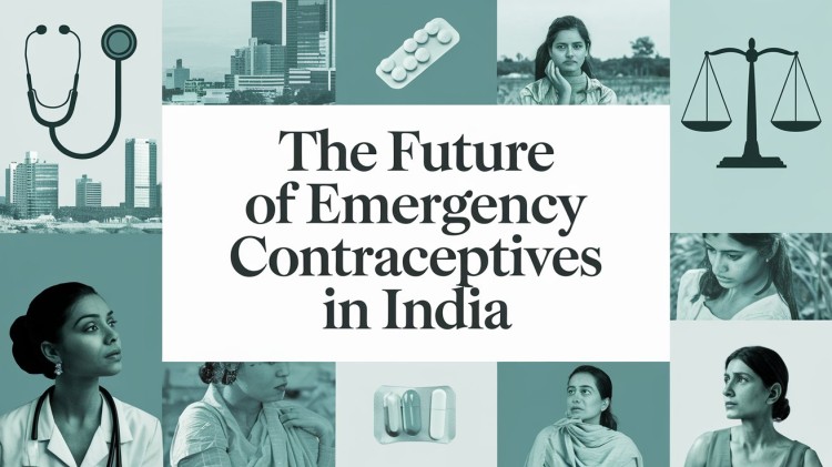 The Future of Emergency Contraceptives in India