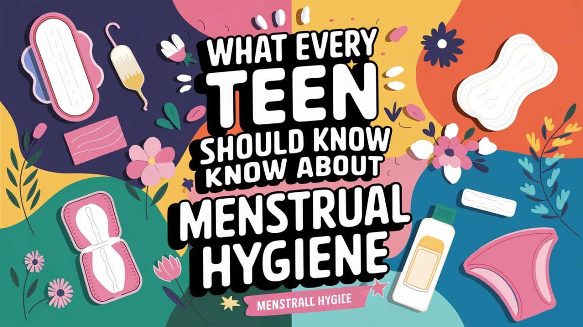 This is an image for topic What Every Teen Should Know About Menstrual Hygiene