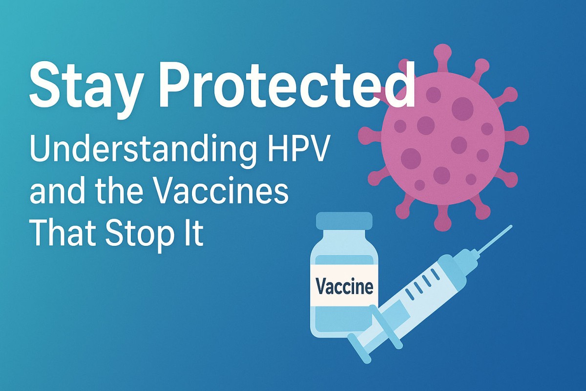 This is an image for topic Stay Protected: Understanding HPV and the Vaccines That Stop It