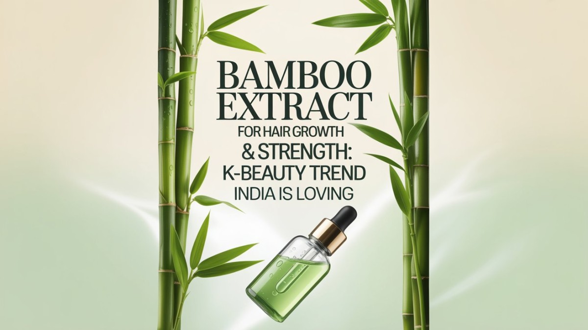 This is an image for topic Bamboo Extract for Hair Growth & Strength: K-beauty Trend India Is Loving