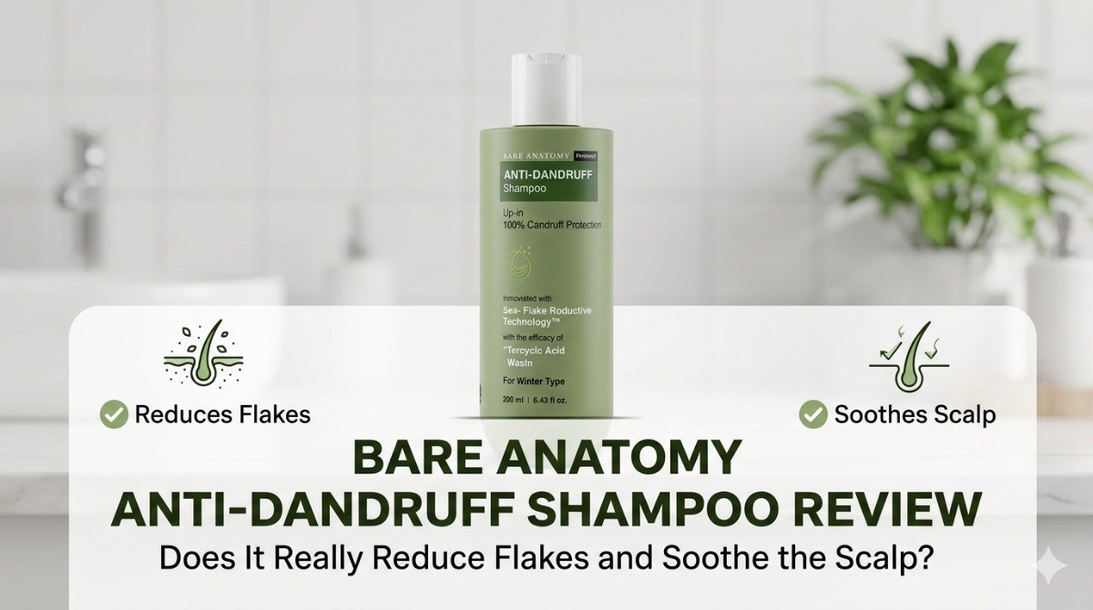 This is an image for topic Bare Anatomy Anti-Dandruff Shampoo Review – Does It Actually Stop Flakes or Just Wash Them Away?