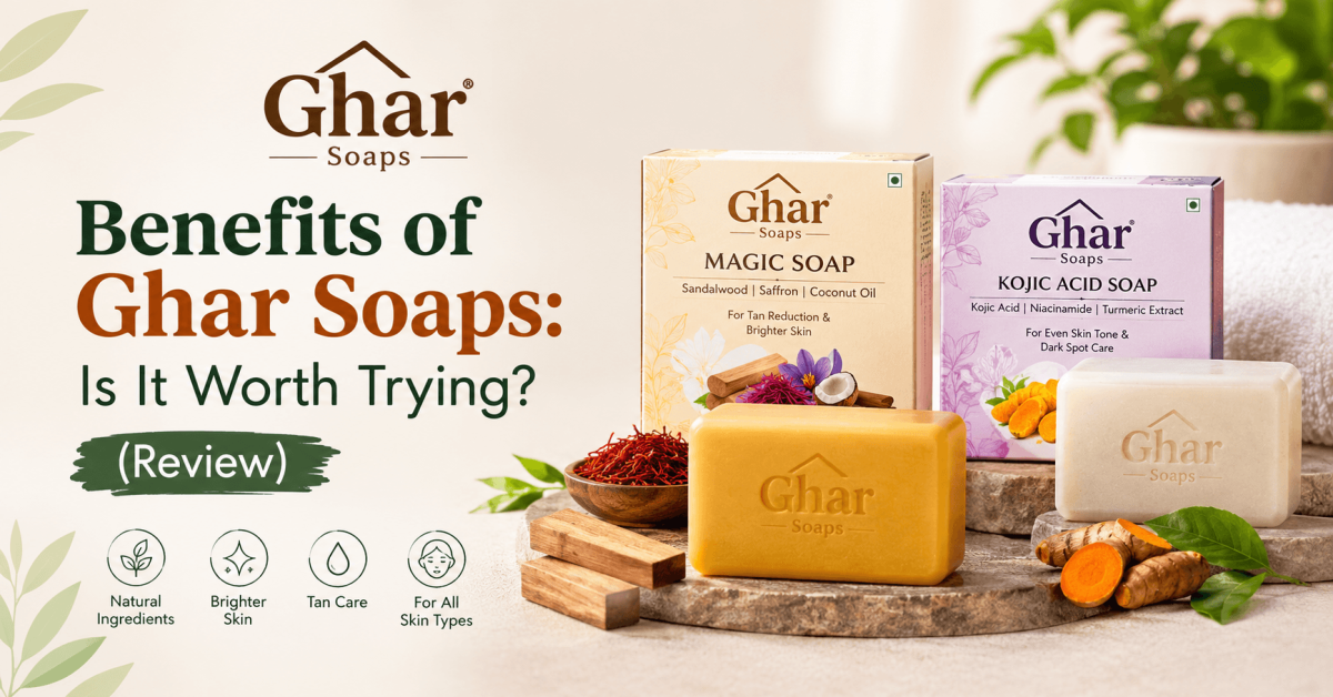 This is an image for topic Benefits of Ghar Soaps: Is It Worth Trying?